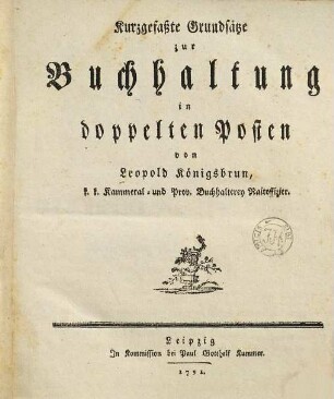 Kurzgefaßte Grundsätze zur Buchhaltung in doppelten Posten