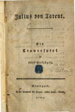 Julius von Tarent : Ein Trauerspiel in fünf Aufzügen