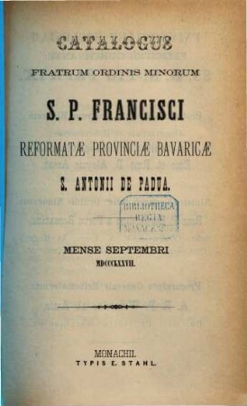 Catalogus Ordinis Fratrum Minorum Provinciae Bavariae S. Antonii de Padua. 1877, 1877