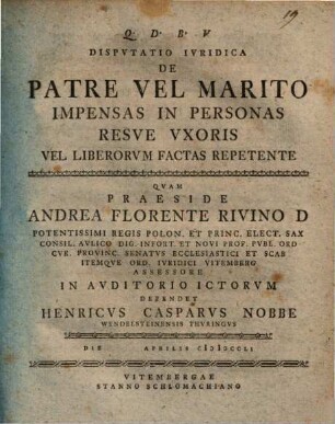 Disp. iur. de patre vel marito impensas in personas resve uxoris vel liberorum factas repetente