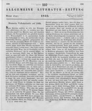 [Deutsche Volkskalender auf 1845] Rezensiert werden: 1. Deutscher Volkskalender. Hrsg. v. F. W. Gubitz. Berlin: Vereinsbuchhandlung 1835-45 2. Volkskalender. Hrsg. v. C. H. Steffens. Berlin: Gerschel 1841-45