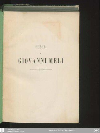 Opere di Giovanni Meli con versioni greche, latine e italiane di vari autori e con l'aggiunta di alquante poesie inedite