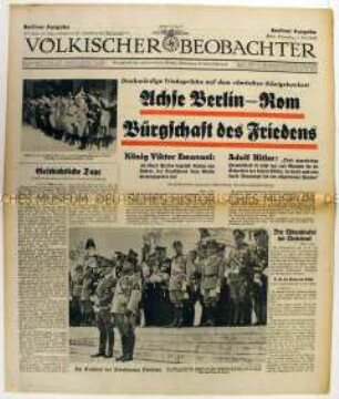 Tageszeitung "Völkischer Beobachter" u.a. zum Staatsbesuch Hitlers in Italien und zur "Achse Berlin-Rom"