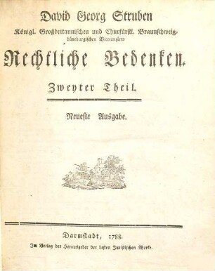 David Georg Struben Königl. Großbritannischen und Churfürstl. Braunschweig-Lüneburgischen Vicekanzlers Rechtliche Bedenken, 2