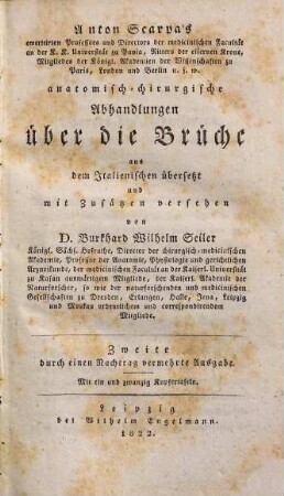 Anton Scarpa's ... anatomisch-chirurgische Abhandlungen über die Brüche : mit 21 Kupfern, [1]