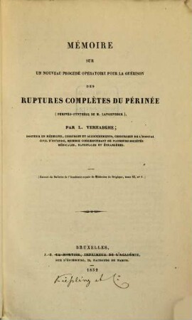 Memoire sur un nouveau procédé opératoire pour la guérison des ruptures complètes du périnée