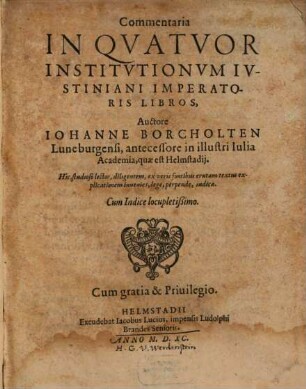 Commentaria In Quatuor Institvtionvm Ivstiniani Imperatoris Libros