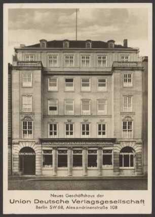 Ansichtskarte "Neues Geschäftshaus der Union Deutsche Verlagsgesellschaft", Alexandrinenstraße [1/2]