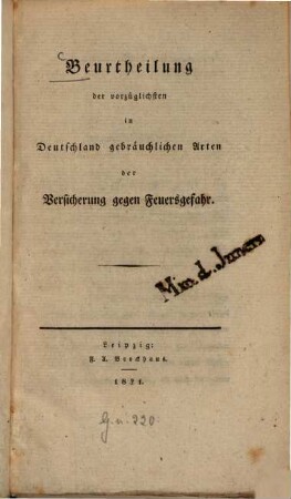 Beurtheilung der vorzüglichsten in Deutschland gebräuchlichen Arten der Versicherung gegen Feuersgefahr