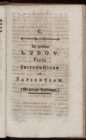 C. Ex ejusdem Ludov. Vivis Introductione ad Sapientiam. (Mit geringen Aenderungen.)