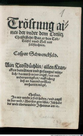 Tröstung aines der vnder dem Creütz Christi steht, Das er den Tod, Teüfel vnnd Hell nitt soll fürchten