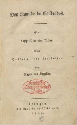 Don Ranudo de Colibrados : ein Lustspiel in vier Acten