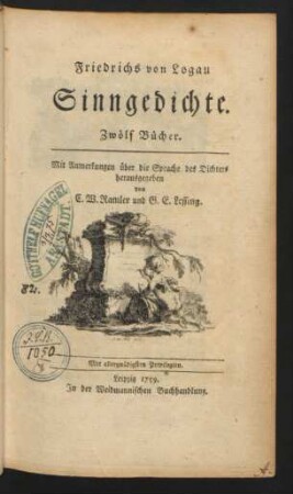 Friedrichs von Logau Sinngedichte : Zwölf Bücher ; Mit Anmerkungen über die Sprache des Dichters