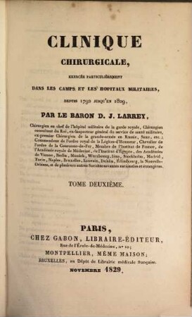 Clinique chirurgicale : exercée particulièrement dans le camps et les hopitaux militaires, depuis 1792 jusqu'en 1829, 2