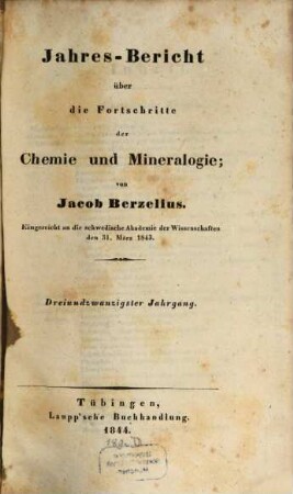 Jahresbericht über die Fortschritte der Chemie und Mineralogie. 23, 23. 1844