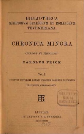 Chronica minora. 1, Accedunt Hippolyti Romani praeter canonem paschalem fragmenta chronologica