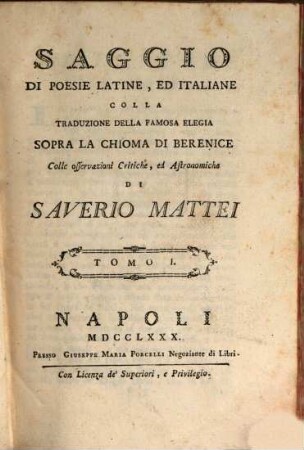 Saggio Di Poesie Latione, Ed Italiane Colla Traduzione Della Famosa Elegia Spora La Chioma Di Berenice, 1