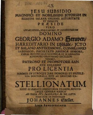 ... Praeside ... Georgio Adamo Struven ... Stellionatum Sistit ... Johannes Steller