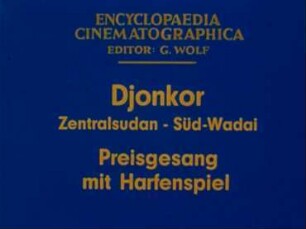 Djonkor (Zentralsudan, Süd-Wadai) - Preisgesang mit Harfenspiel