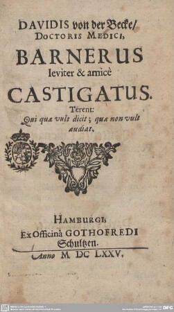 Davidis von der Becke, Doctoris Medici, Barnerus leviter & amice Castigatus