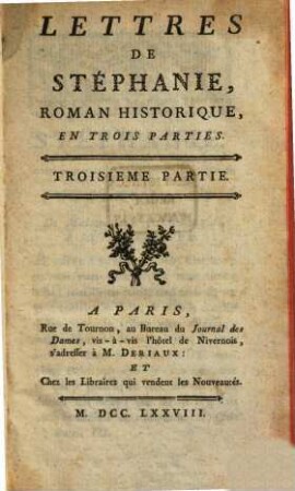 Lettres De Stéphanie : Roman Historique En Trois Parties, 3