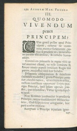 III. Quomodo Vivendum penes Principem?