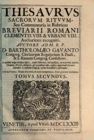 Thesavrvs Sacrorvm Ritvvm, Seu Commentaria In Rvbricas Missalis, Et Breviarii Romani, 2