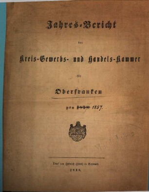 Jahresbericht der Kreis-Gewerbs- und Handelskammer für Oberfranken pro .... 1857