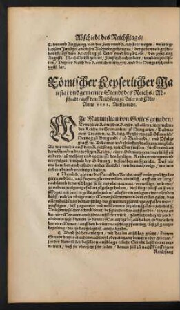 Römischer Keyserlicher Maiestat und gemeiner Stendt des Reichs/ Abschiedt/ auff dem Reichßtag zu Trier und Cöln/ Anno 1512. Auffgericht.