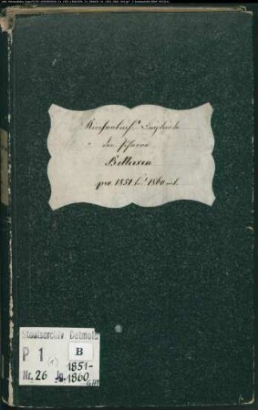 Kirchenbuchduplikat der katholischen Gemeinde Bellersen, Kreis Höxter (GHT 1851-1860). (Gemeinde: Katholische Gemeinde Bellersen, Kreis Höxter)