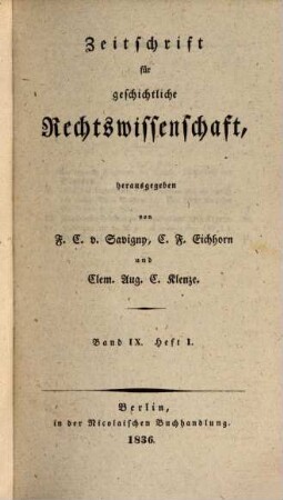 Zeitschrift für geschichtliche Rechtswissenschaft. 9. 1836