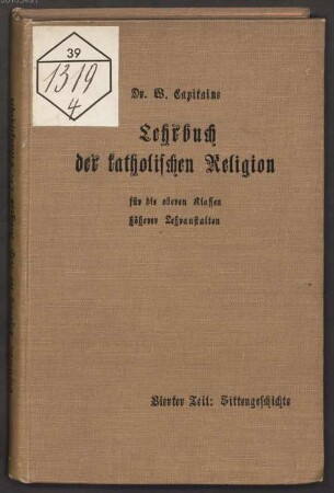 Lehrbuch der katholischen Religion für die oberen Klassen höherer Lehranstalten, 4