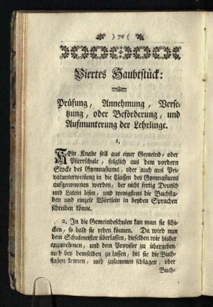 Viertes Haubtstueck: Pruefung, Annehmung, Versetzung, oder Befoerderung, und Aufmunterung der Lehrlinge