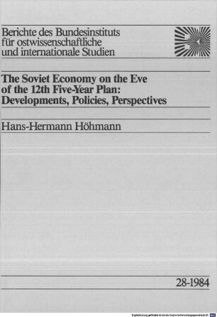 The Soviet economy on the eve of the 12th five-year plan : developments, policies, perspectives