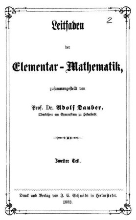 Teil 2: Leitfaden der Elementar-Mathematik. Zweiter Teil