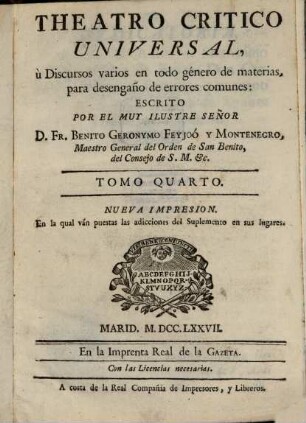 Teatro Critico Universal, ó Discursos varios en todo género de materias, para desengaño de errores comunes, 4