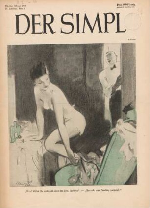"Was? Willst Du vielleicht schon ins Bett, Liebling?"