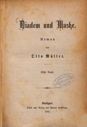 Diadem und Maske : Roman von Otto Müller. 1