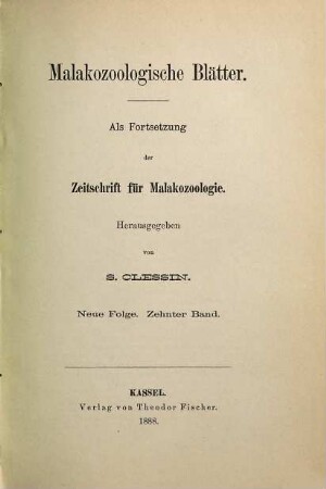 Malakozoologische Blätter. 10. 1888