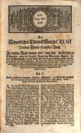 Martin Crusii, Weyland Hochberühmten Professoris der Griechisch- und Lateinischen Sprache, ... Schwäbische Chronick : Worinnen zu finden ist, was sich von Erschaffung der Welt an bisß auf das Jahr 1596. in Schwaben, denen benachbarten Gegenden, auch vieler anderer Orten, zugetragen ..., 2