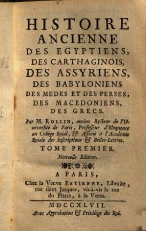 Histoire ancienne des Egyptiens, des Carthaginois, des Assyriens, des Babyloniens, des Medes & des Perses, des Macedoniens, des Grecs, 1