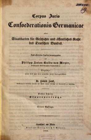 Corpus iuris Confoederationis Germanicae oder Staatsacten für Geschichte und öffentliches Recht des Deutschen Bundes, 1. Staatsverträge