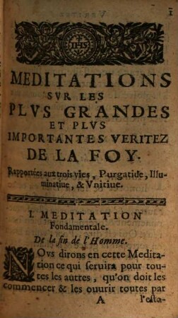 Meditations sur les plus grandes et plus importantes veritez de la foy