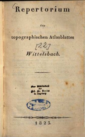 Repertorium des topographischen Atlasblattes Wittelsbach