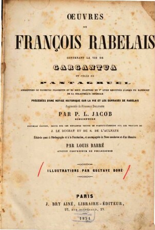 Oeuvres de François Rabelais contenant La vie de Gargantua et celle de Pantagruel : augmentées de plusieurs fragments et de deux chapitres du Ve livre restitués d'après un manuscrit de la Bibliothèque Impériale