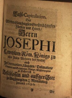 Ahasveri Fritschi, JCti, & Cancellarii Schwartzburgici Adnotamenta Ad Capitulationem Josephi I. Electi Romanorum Regis Augustissimi