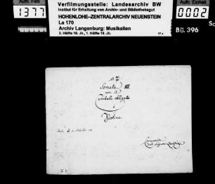 Venanzio Rauzzini: Sonata III / per il / Cembalo obligato / è / Violino. / Composta / dal Sig. Rauzini / G-dur; Besitzvermerk: Charles Prince de Hohenlohe.