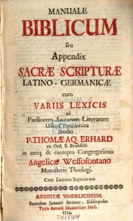 Manuale Biblicum seu Appendix Sacrae Scripturae Latino-Germanicae : cum Variis Lexicis ad Faciliorem Sacrarum Litterarum Usum concinnata
