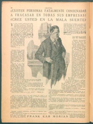 ¿Existen personas fatalmente condenadas a fracasar en todas sus empresas? ¿Cree usted en la mala suerte?