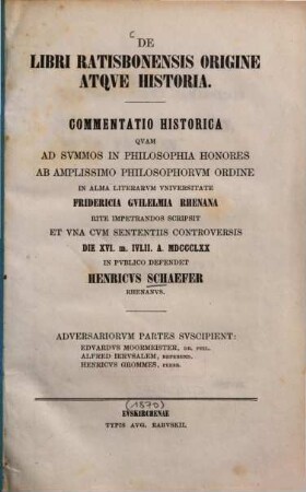 De libri Ratisbonensis origine atque historia : Commentatio historica
